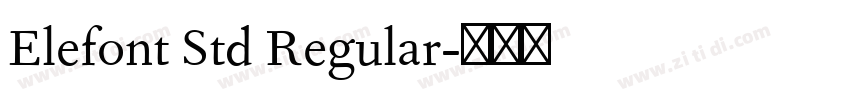 Elefont Std Regular字体转换